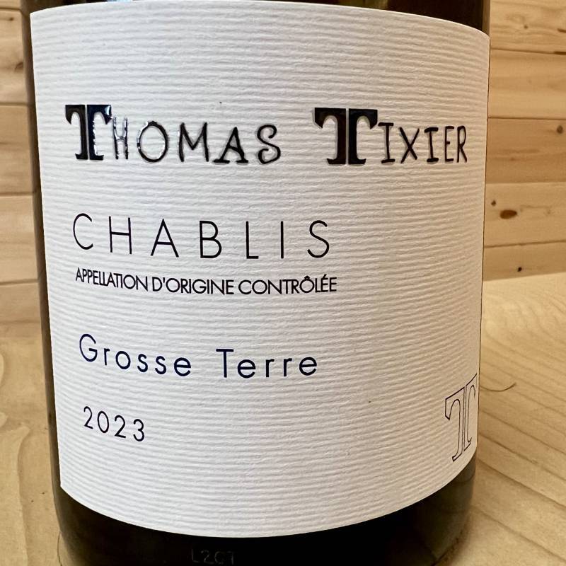 Thomas Tixier Chablis Grosse Terre